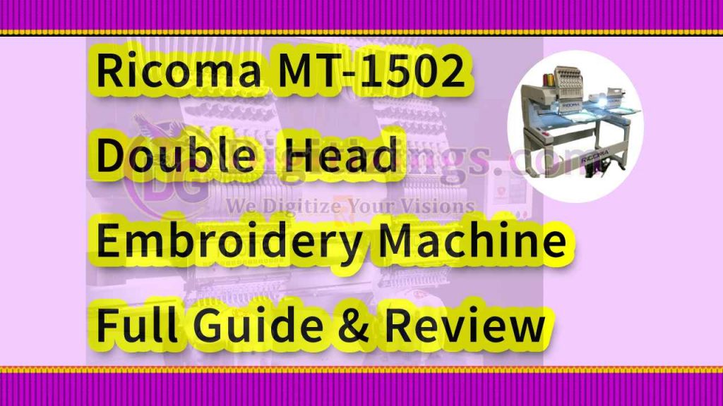 Best Ricoma MT-1502 Embroidery Machine Complete Overview