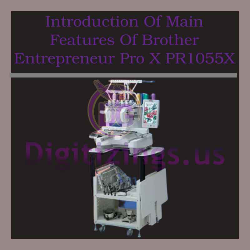 Introduction Of Brother Entrepreneur Pro X PR1055X