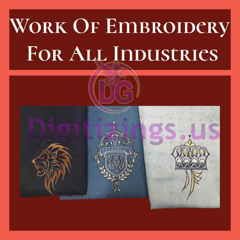 Work Of Embroidery For All Industries