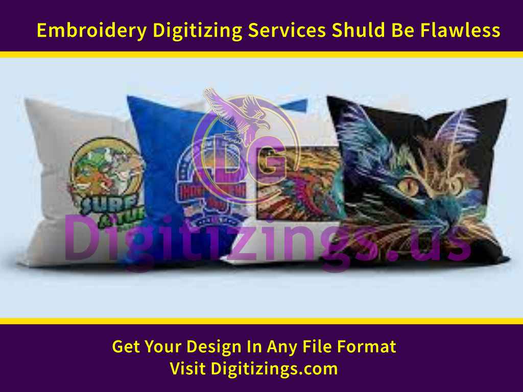 Embroidery Digitizing Services Shuld Be Flawless