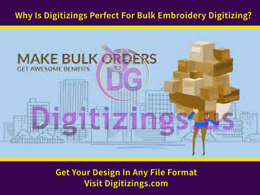 Why Is Digitizings Perfect For Bulk Embroidery Digitizing?